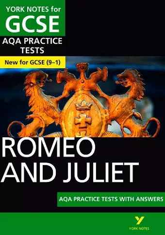 Romeo and Juliet AQA Practice Tests York Notes GCSE - for 2026, 2027 exams cover