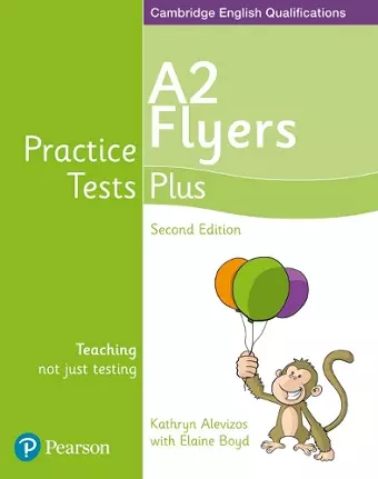 Practice Tests Plus A2 Flyers Students' Book cover