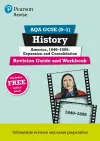 Pearson REVISE AQA GCSE History America, 1840-1895: Expansion and consolidation Revision Guide and Workbook incl. online revision and quizzes - for 2025 and 2026 exams cover