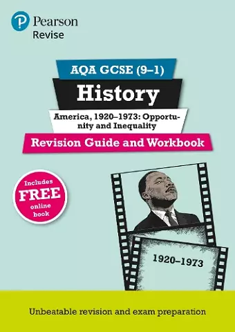 Pearson REVISE AQA GCSE History America, 1920-1973: Opportunity and inequality Revision Guide and Workbook incl. online revision and quizzes - for 2025 and 2026 exams cover