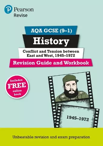 Pearson REVISE AQA GCSE History Conflict and tension between East and West, 1945-1972 Revision Guide and Workbook: for 2025 and 2026 exam incl. online revision and quizzes - for 2025 and 2026 exams cover