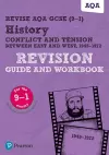 Pearson REVISE AQA GCSE (9-1) History Conflict and tension between East and West, 1945-1972 Revision Guide and Workbook: For 2024 and 2025 assessments and exams - incl. free online edition (REVISE AQA GCSE History 2016) cover