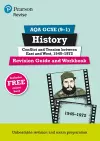 Pearson REVISE AQA GCSE (9-1) History Conflict and tension between East and West, 1945-1972 Revision Guide and Workbook: For 2024 and 2025 assessments and exams - incl. free online edition (REVISE AQA GCSE History 2016) cover