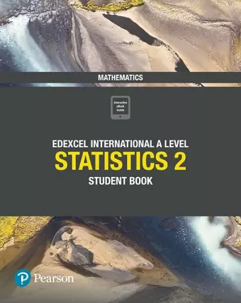 Pearson Edexcel International A Level Mathematics Statistics 2 Student Book cover