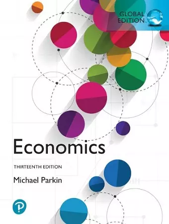 Economics, Global Edition + MyLab Economics with Pearson eText cover