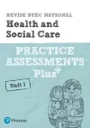 Pearson REVISE BTEC National Health and Social Care Practice Assessments Plus U1 - 2023 and 2024 exams and assessments cover
