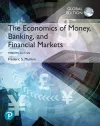 Economics of Money, Banking and Financial Markets, The + MyLab Economics with Pearson eText, Global Edition cover