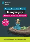 Pearson REVISE Edexcel AS/A Level Geography Revision Guide & Workbook inc online edition - 2025 and 2026 exams cover