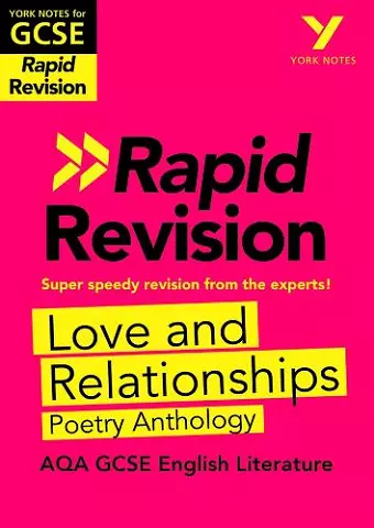 York Notes for AQA GCSE (9-1) Rapid Revision Guide: Love and Relationships AQA Poetry Anthology - catch up, revise and be ready for the 2025 and 2026 exams cover