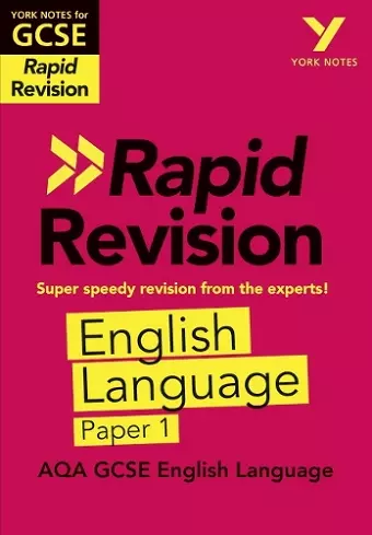 York Notes for AQA GCSE (9-1) Rapid Revision Guide: AQA English Language Paper 1 - catch up, revise and be ready for the 2025 and 2026 exams cover