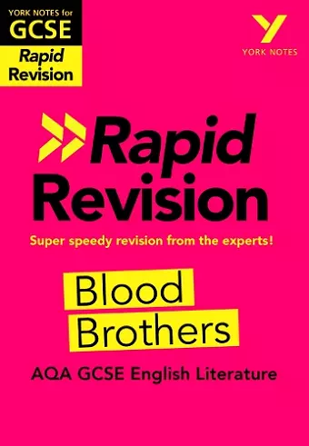 York Notes for AQA GCSE (9-1) Rapid Revision Guide: Blood Brothers - catch up, revise and be ready for the 2025 and 2026 exams cover