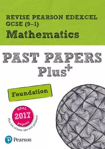 Pearson REVISE Edexcel GCSE Maths Foundation Past Papers Plus inc videos - 2023 and 2024 exams cover