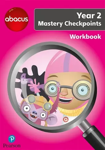 Abacus Mastery Checkpoints Workbook Year 2 / P3 cover