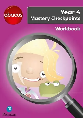 Abacus Mastery Checkpoints Workbook Year 4 / P5 cover