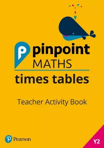 Pinpoint Maths Times Tables Year 2 Teacher Activity Book cover