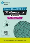 Pearson REVISE Edexcel GCSE Maths Higher Ten-Minute Tests - 2023 and 2024 exams cover