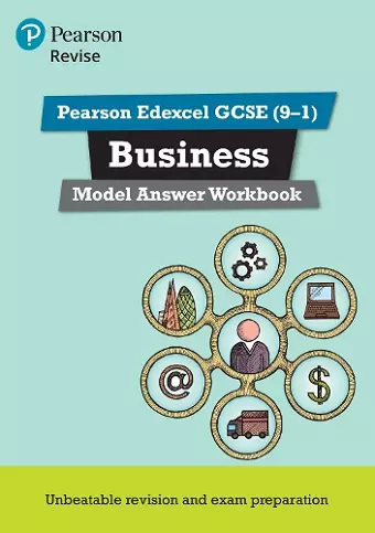 Pearson REVISE Edexcel GCSE (9-1) Business Model Answer Workbook: For 2024 and 2025 assessments and exams (REVISE Edexcel GCSE Business 2017) cover