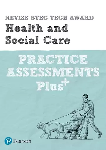 Pearson REVISE BTEC Tech Award Health and Social Care Practice exams and Plus - for 2025 and 2026 exams cover