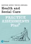 Pearson REVISE BTEC Tech Award Health and Social Care Practice exams and assessments Plus - 2023 and 2024 exams and assessments cover