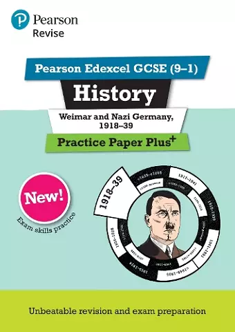 Pearson REVISE Edexcel GCSE History Weimar and Nazi Germany, 1918-1939: Practice Paper Plus incl. online revision and quizzes - for 2025 and 2026 exams cover