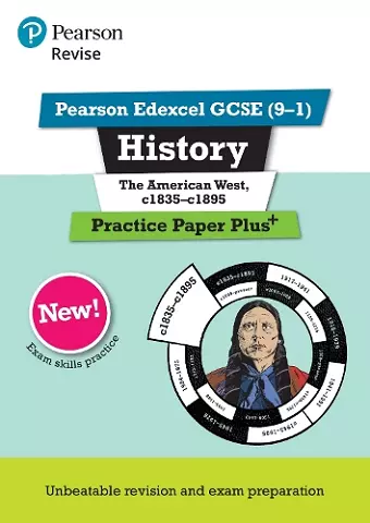 Pearson REVISE Edexcel GCSE History The American West, c1835-c1895: Practice Paper Plus incl. online revision and quizzes - for 2025 and 2026 exams cover