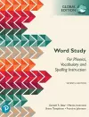 Word Study: for Phonics, Vocabulary, and Spelling Instruction, Global Edition, 7th edition cover