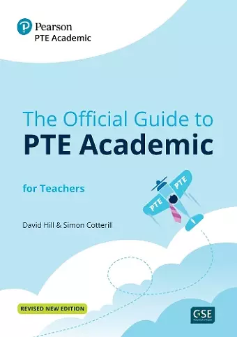 The Official Guide to PTE Academic for Teachers (Print Book + Digital Resources + Online Practice) cover