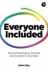 Everyone Included: How to improve belonging, diversity and inclusion in your team cover
