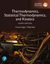 Physical Chemistry: Thermodynamics, Statistical Thermodynamics, and Kinetics, Global Edition cover