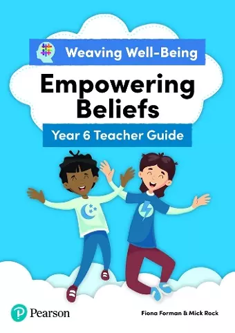 Weaving Well-Being Year 6 / P7 Empowering Beliefs Teacher Guide cover