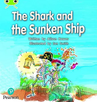 Bug Club Phonics - Phase 4 Unit 12: The Shark and the Sunken Ship cover