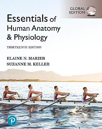 Essentials of Human Anatomy & Physiology, Global Edition + Mastering A&P with Pearson eText cover