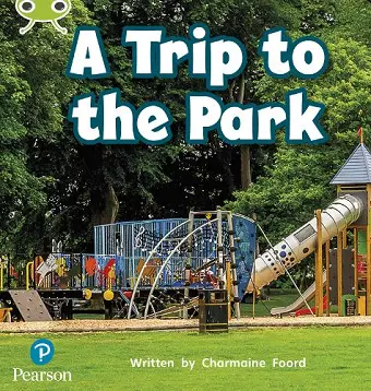 Bug Club Phonics - Phase 4 Unit 12: A Trip to the Park cover