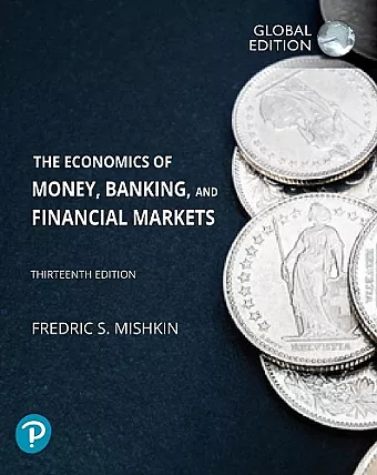 Economics of Money, Banking and Financial Markets, The, Global Edition cover