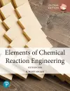 Elements of Chemical Reaction Engineering, Global Edition cover