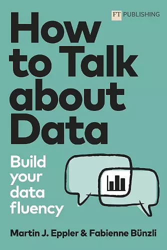 How to Talk about Data: Build your data fluency cover