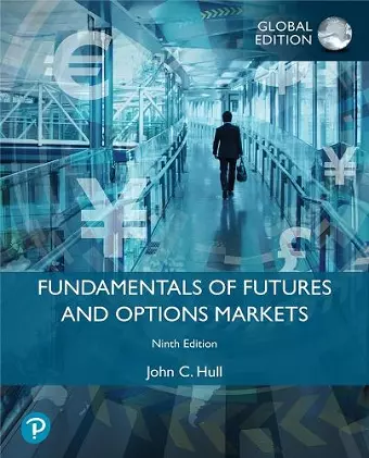 Fundamentals of Futures and Options Markets, Global Edition cover