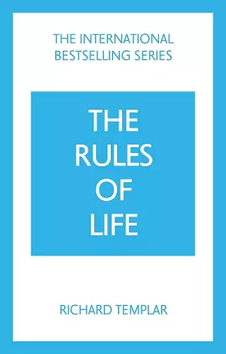 The Rules of Life: A personal code for living a better, happier, more successful kind of life cover