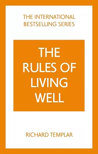 The Rules of Living Well: A Personal Code for a Healthier, Happier You, 2nd edition cover