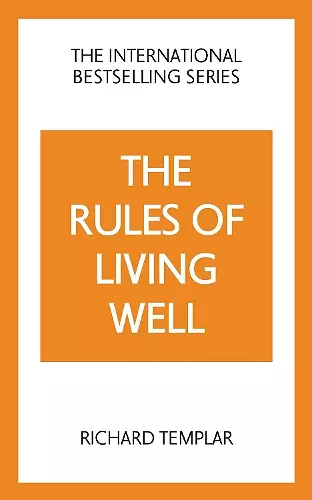 The Rules of Living Well: A Personal Code for a Healthier, Happier You, 2nd edition cover