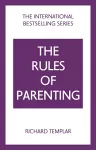 The Rules of Parenting: A Personal Code for Bringing Up Happy, Confident Children cover