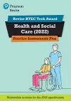 Pearson REVISE BTEC Tech Award Health and Social Care Practice Plus - for 2025 and 2026 exams cover