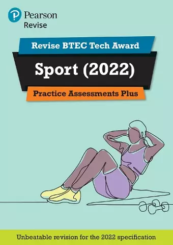 Pearson REVISE BTEC Tech Award Sport Practice Plus - for 2025 and 2026 exams cover