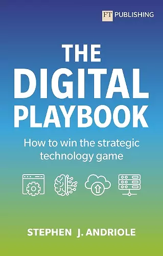 The Digital Playbook: How to win the strategic technology game cover