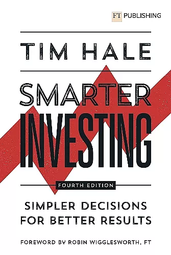 Smarter Investing: Simpler Decisions for Better Results cover
