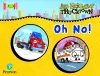 Bug Club Reading Corner: Age 4-5: Trucktown: Oh No! cover