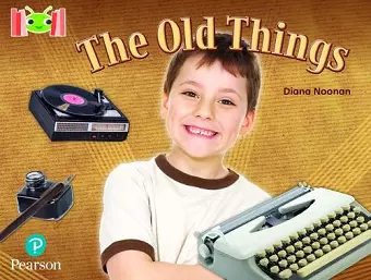 Bug Club Reading Corner: Age 5-7: The Old Things cover