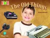 Bug Club Reading Corner: Age 5-7: The Old Things cover