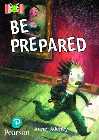 Bug Club Reading Corner: Age 7-9: Be Prepared cover