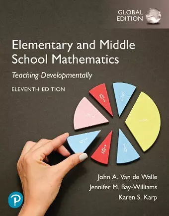 Elementary and Middle School Mathematics: Teaching Developmentally, Global Edition cover